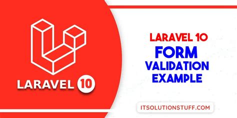 Laravel 10 Form Validation Tutorial Example ItSolutionStuff