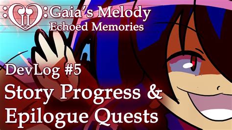 Gaia S Melody EM2 DevLog 5 Story Progress Epilogue Quests RPG