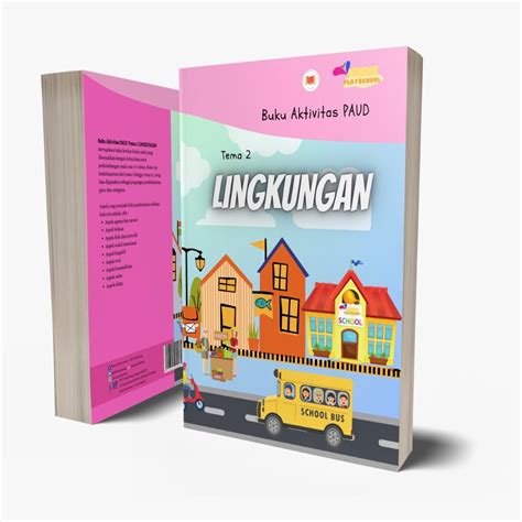 BUKU AKTIVITAS PAUD TEMA 2 LINGKUNGAN Toko Buku SIP Publishing