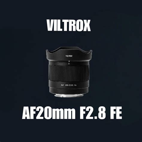 First Picture Of The Upcoming Viltrox AF 20mm F 2 8 Lens Photo Rumors