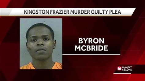 Byron Mcbride Sentenced To Life In Kingston Fraziers Murder