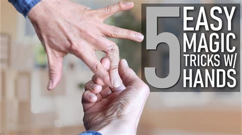 Learn 5 Easy Magic Tricks With Your Hands Easy Magic Tricks Hands