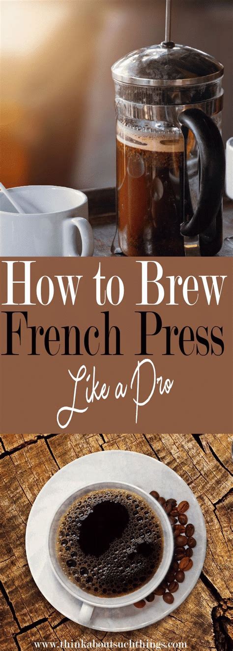 How To Make The Best French Press Coffee Best French Press Coffee