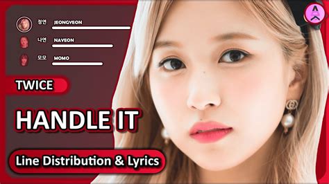 Twice Handle It [line Distribution Color Coded Lyrics] Youtube