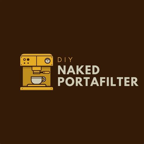 DIY Naked Portafilter HubPages