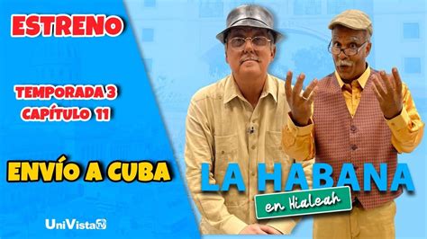 Env O A Cuba La Habana En Hialeah I Univista Tv Youtube