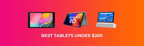 6 Best Tablets Under 200 In 2023 [bang For The Buck] Tablet Expert