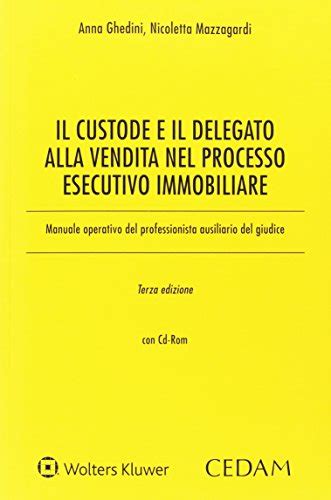 Il Custode E Il Delegato Alla Vendita Nella Nuova Esecuzione