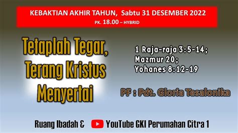 Kebaktian Akhir Tahun Sabtu Desember Pk Hybrid Gki