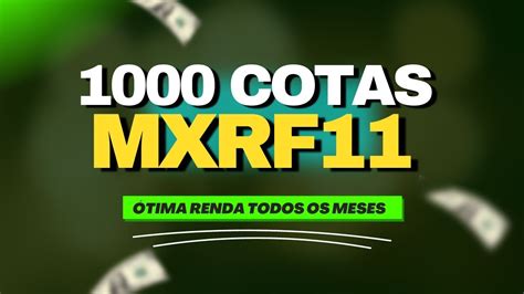 MXRF11 QUANTO RECEBO POR MÊS 1000 COTAS VOCÊ VAI SE SURPREENDER