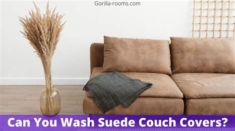 Can You Wash Suede Couch Covers In Washing Machine