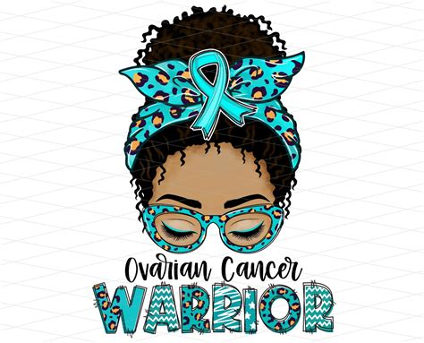 Ovarian Cancer Warrior Afro Messy Bun Png Ovarian Cancer Etsy