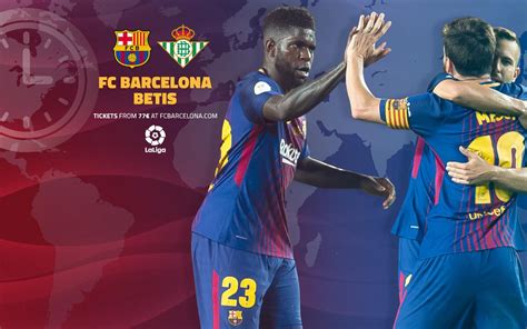 Cu Ndo Y D Nde Se Puede Ver El Fc Barcelona Betis