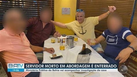 Mp Ba Instaura Inqu Rito Para Apurar Morte De Servidor Durante A O