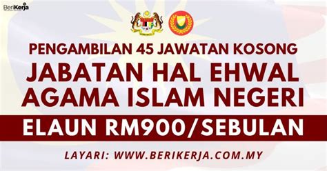 Pengambilan Jawatan Kosong Di Jabatan Hal Ehwal Agama Islam Negeri