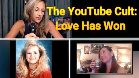 The Youtube Cult Love Has Won Youtube