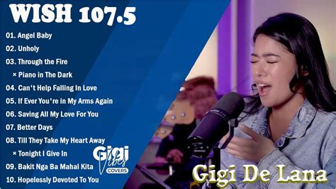 Angel Baby Gigi De Lana Opm Non Stop Love Songs Playlist