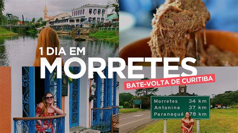 Um Dia Em Morretes Serra Da Graciosa Bate Volta De Curitiba Vai