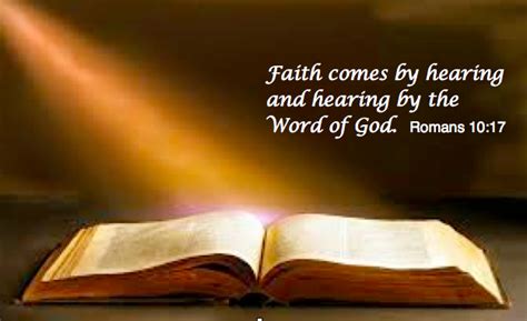 Faith Comes By Hearing And Hearing The Word