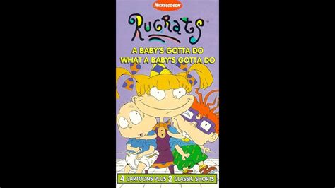 Opening To Rugrats A Babys Gotta Do What A Babys Gotta Do 1996 Vhs