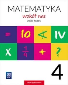 Matematyka Wok Nas Zbi R Zada Klasa Szko A Podstawowa Helena