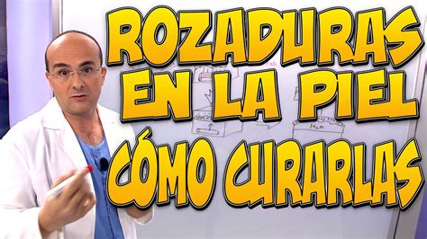 Rozaduras En La Piel Y C Mo Curarlas Enfermedades Youtube