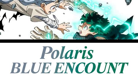 My Hero Academia Season Opening Full Polaris Blue Encount Romaji