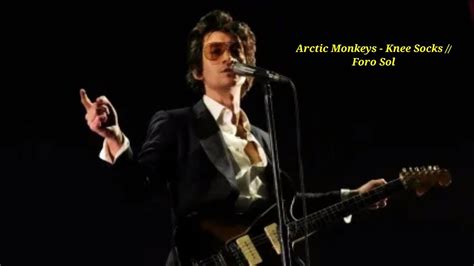 Arctic Monkeys Knee Socks Foro Sol Youtube