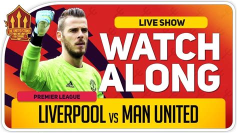 LIVERPOOL Vs MANCHESTER UNITED With Mark Goldbridge LIVE YouTube