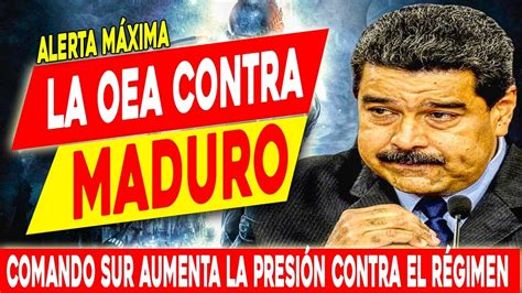 La Oea Contra Maduro Youtube