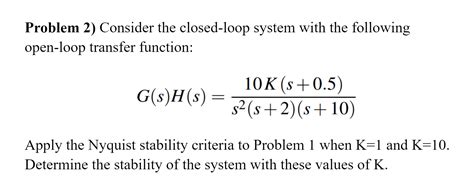 Solved Problem 2 Consider The Closed Loop System With The Chegg