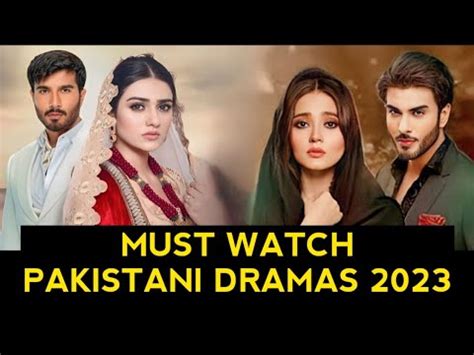 Top Must Watch Pakistani Dramas Youtube