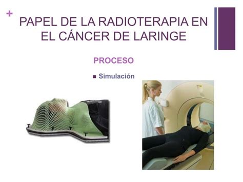 Manejo Multidisciplinar Del Cáncer De Laringe Papel De La Radioterapia