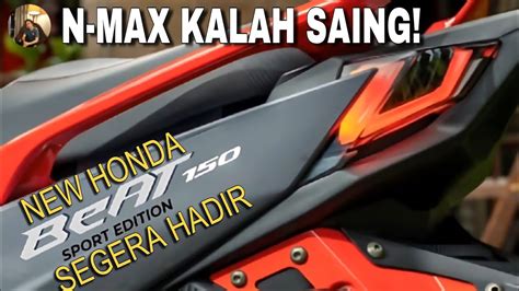 Nmax Dek Rata Kalah Saing Honda Beat Hadir Bawa Bodi Tak Kalah