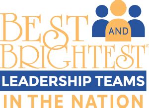 Best And Brightest Leadership Teams In The Nation National