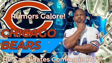 Hc Candidates Coming In Hot Chicago Bears Rumors Galore Youtube