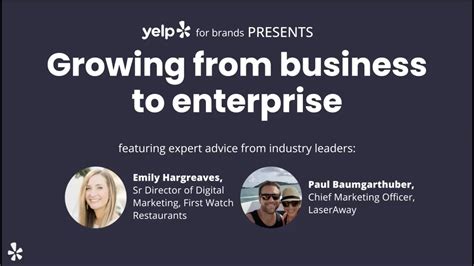 Webinar Growing From Business To Enterprise Yelp For Brands