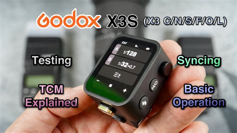 Godox X3S Trigger Basic Operation Flash Syncing TCM Explained YouTube