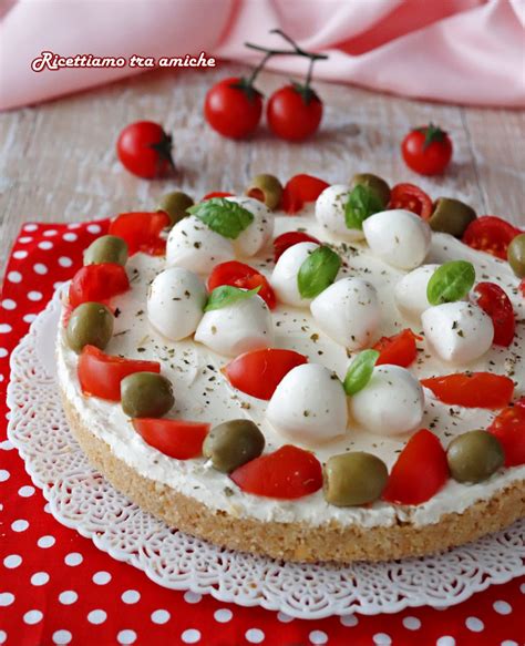 Cheesecake Salata Con Pomodorini Mozzarelline E Olive