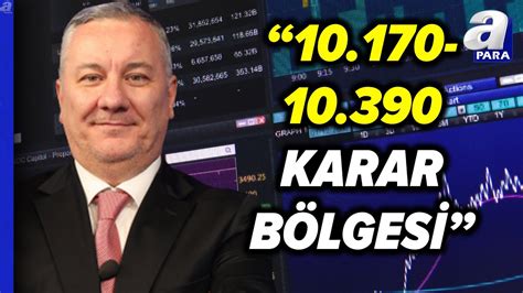 Borsa Stanbul Da Ne Kan Seviyeler Neresi Sel Uk G Nen Ler Tek Tek