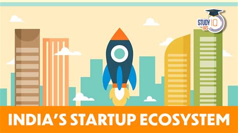 Indias Startup Ecosystem