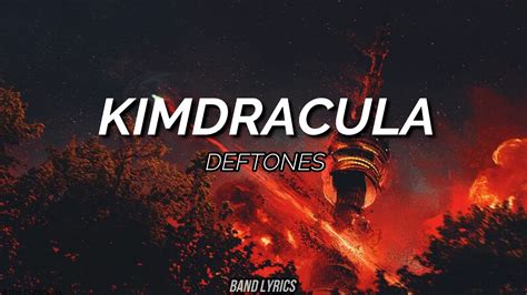 Deftones Kimdracula Sub Espa Ol Lyrics Youtube