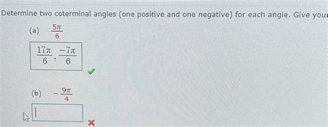 Solved Determine Two Coterminal Angles One Positive And One Negative