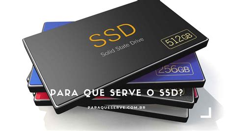 Para Que Serve O SSD