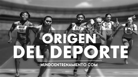 Origen Del Deporte YouTube