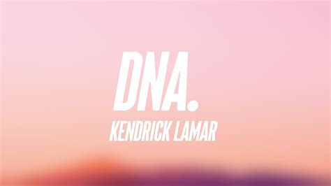 Dna Kendrick Lamar [lyric Version] 🪳 Youtube