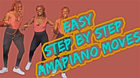 Step By Step Viral Amapiano Moves For Beginners Dance Tutorial