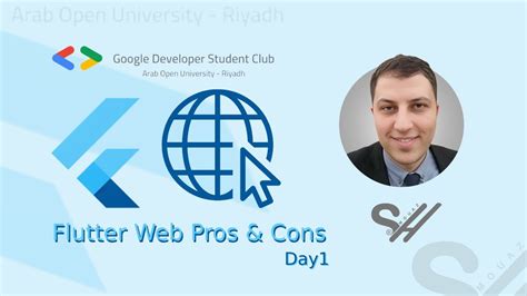 Flutter Web Pros And Cons Day 1 GSDC AOU Riyadh Mouaz M Al