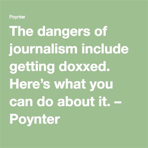 The Dangers Of Journalism Include Getting Doxxed Here’s What You Can Do About It Poynter