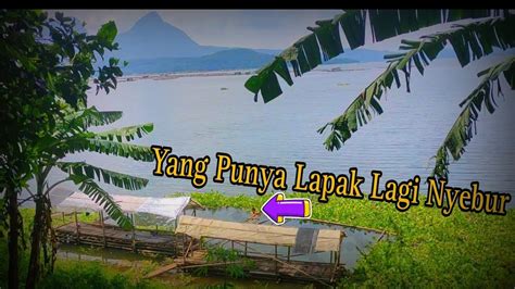 Asli Nage Penasaran Sama Lapak Ieu Mancing Di Jatiluhur Youtube